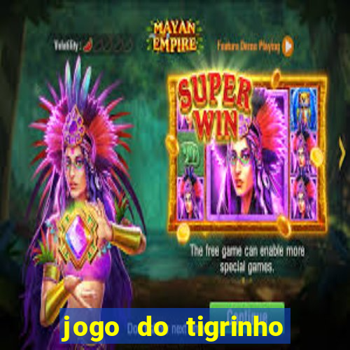 jogo do tigrinho em casa chinesa